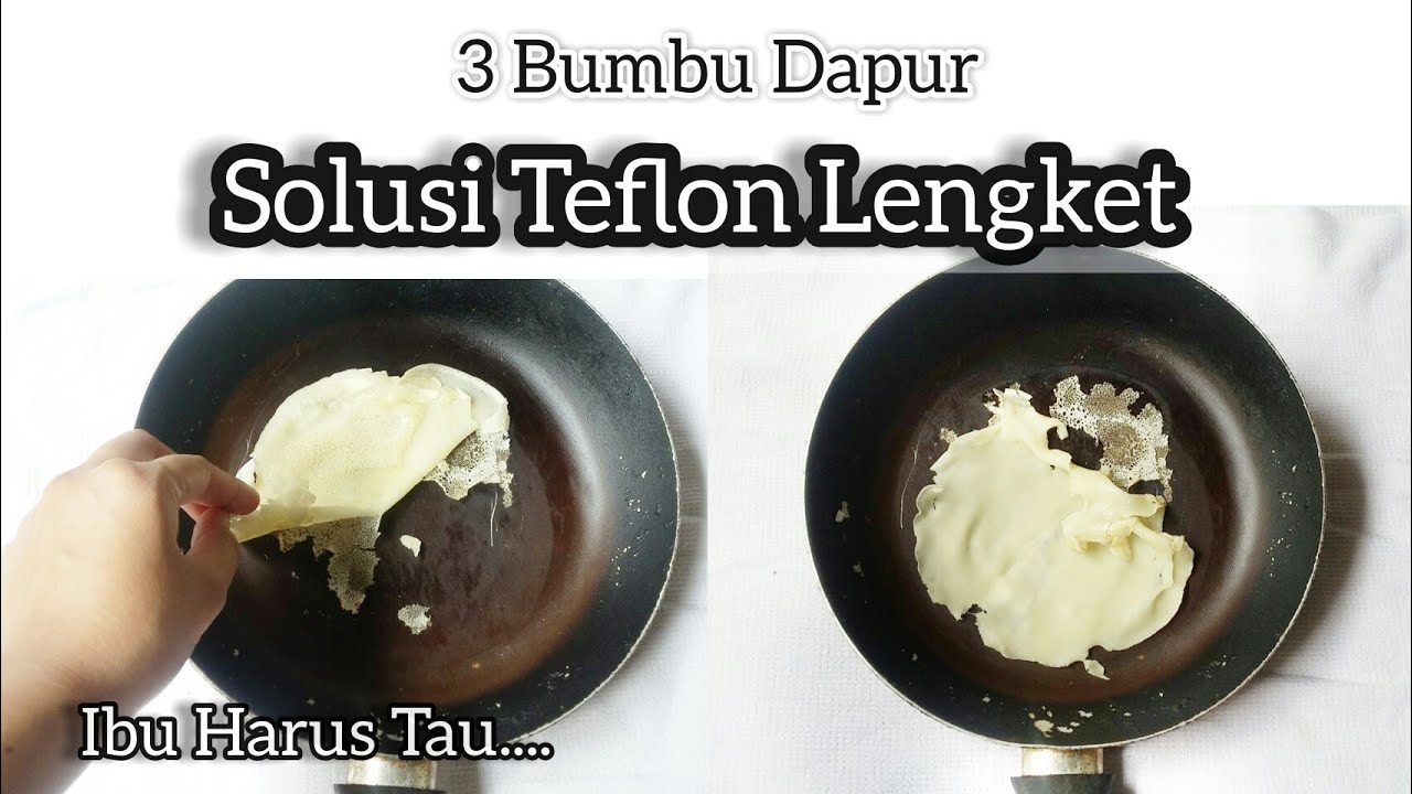 Tips Membersihkan Teflon