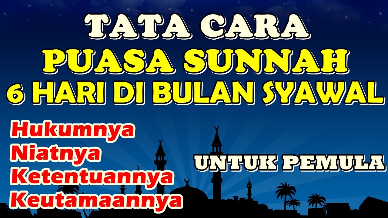 Panduan Lengkap Puasa Syawal