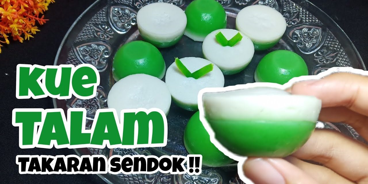 Resep Kue Talam Sederhana Takaran Sendok Anti Ribet