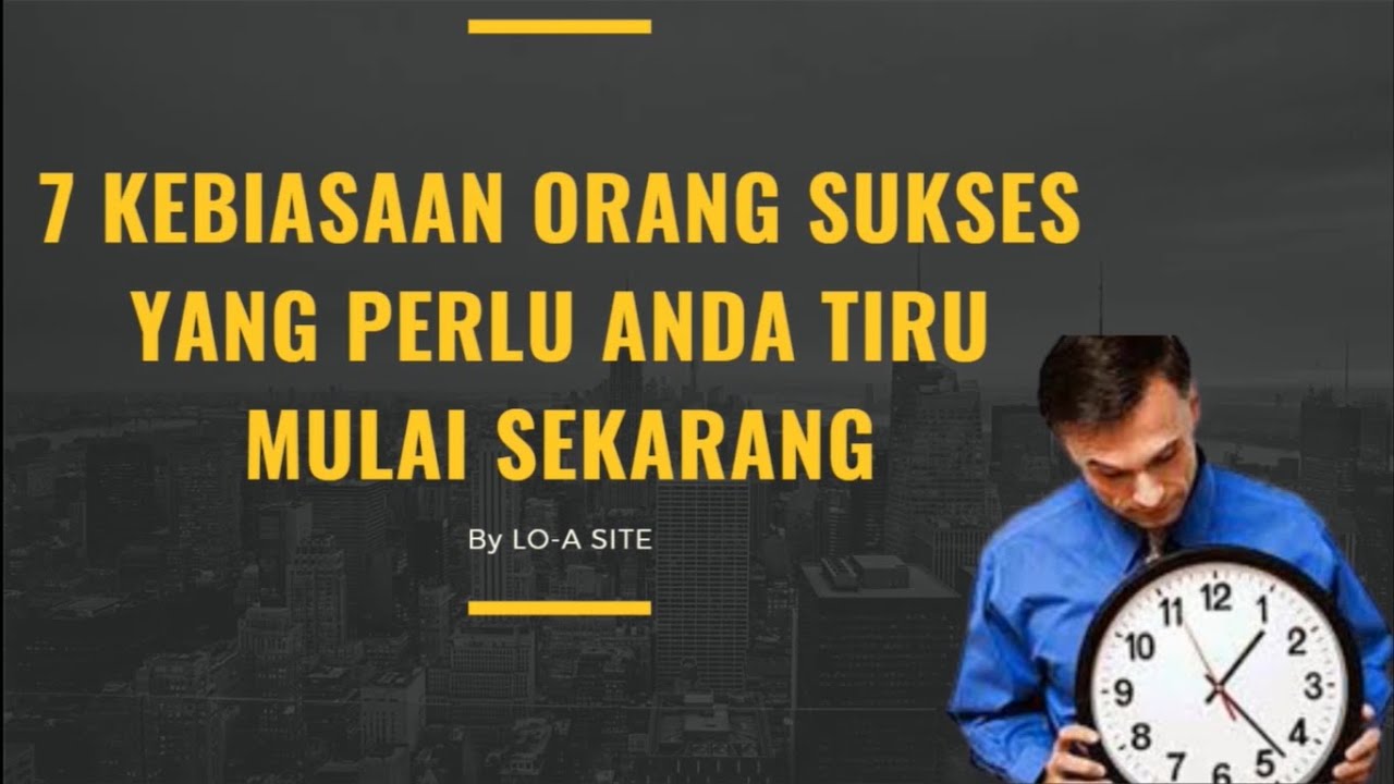 Kebiasaan Orang Sukses