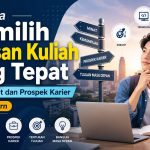 Memilih Jurusan Kuliah Yang Baik Agar Tidak Salah Langkah