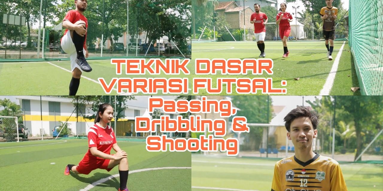Olahraga Futsal Tidak Hanya Soal Fisik Teknik Tapi Juga Mental!