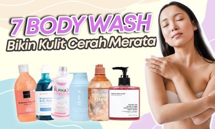 Referensi Body Wash Terbaik Untuk Mencerahkan Kulit, Yuk Simak