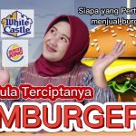 Sejarah Hamburger: Berawal Dari Jerman Sampai Mendunia